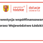 Inwestycja współfinansowana przez Województwo Łódzkie