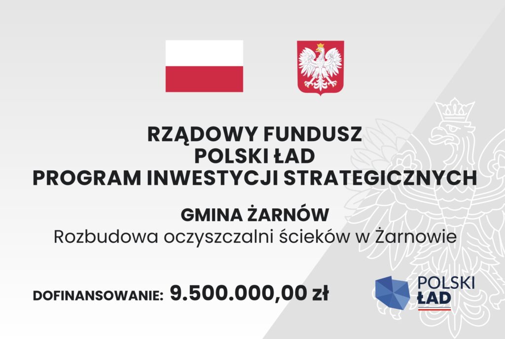 Polski Ład - 9 500 000 dla Gminy Żarnów na rozbudowę oczyszczalni ścieków