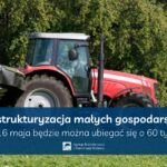 60 tys. zł na restrukturyzację małego gospodarstwa – ruszył nabór wniosków